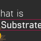 سابستریت (Substrate) در ارز دیجیتال