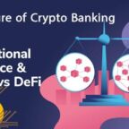آینده بانکداری رمزنگاری TradFi در مقابل BlockFi و DeFi